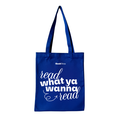 Read What You Wanna Read Tote - Blue